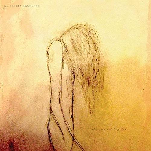 The Pretty Reckless- Who You Selling For
