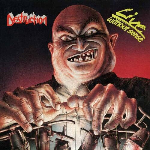 Destruction- Live Without Sense