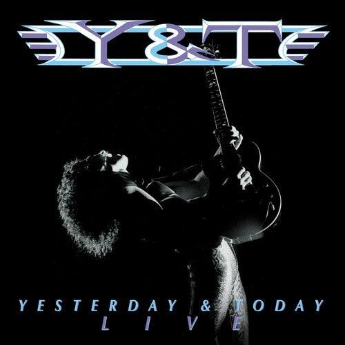 Y&T- Yesterday And Today Live