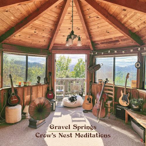 Gravel Springs- Crow's Nest Meditations