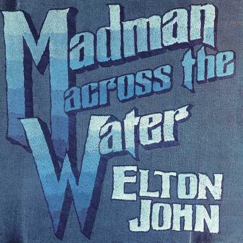 Elton John- Madman Across The Water