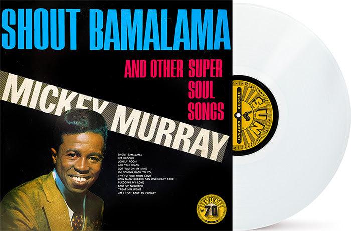 Mickey Murray- Shout Bamalama & Others (RSD Essential White Vinyl)
