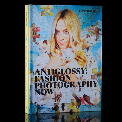 Anti-Glossy : Fashion Photography Now