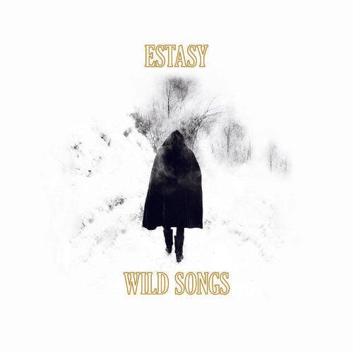 Estasy- Wild Songs