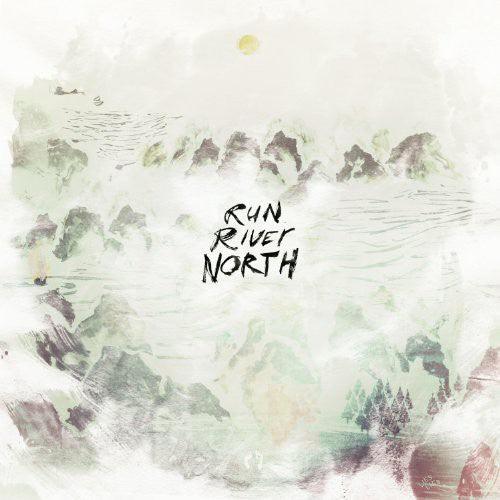 Run River North- Run River North