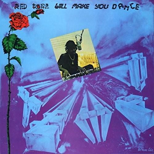 Anthony Red Rose- Red Rose Will Make You Dance