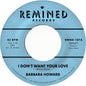 Barbara Howard- I Don't Want Your Love