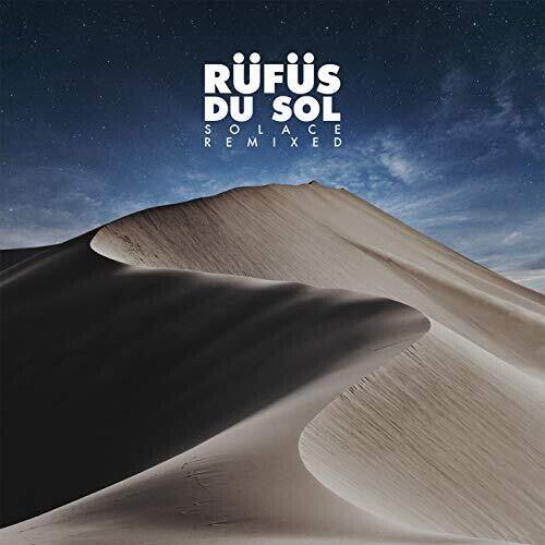 Rufus Du Sol- Solace Remixed