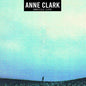 Anne Clark- Unstill Life
