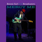 Ronnie Earl & the Broadcasters- Mercy Me