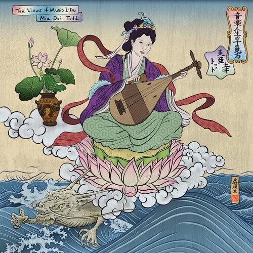 Mia Doi Todd- Ten Views of Music Life