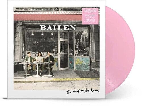 Bailen- Thrilled To Be Here