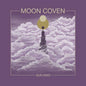 Moon Coven- Sun King