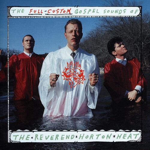 The Reverend Horton Heat- The Full Custom Gospel Sounds Of...