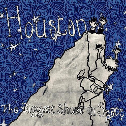 Houston- Biggest Shove In Space