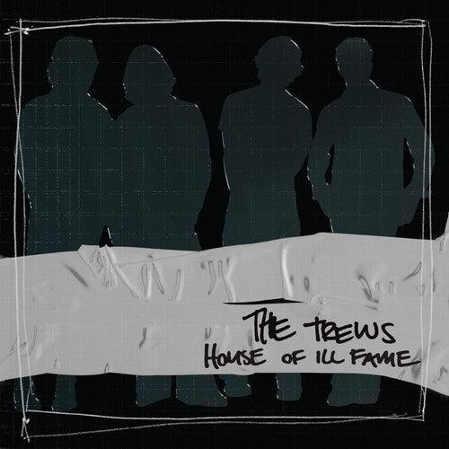 The Trews- House Of Ill Fame 20th Anniversary
