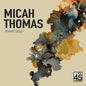Micah Thomas- Piano Solo