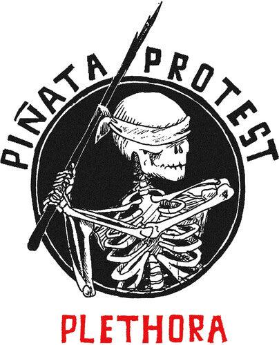 Piñata Protest- Plethora Reloaded