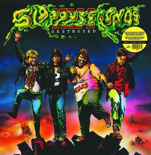 Sloppy Seconds- Destroyed