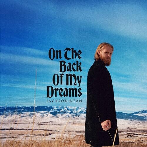 Jackson Dean- On The Back Of My Dreams