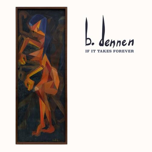 Brett Dennen- If It Takes Forever