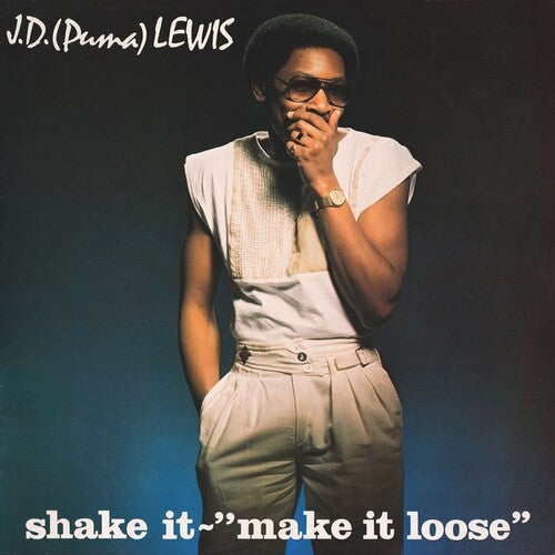 J.D. "Puma" Lewis- Shake It - Make It Loose
