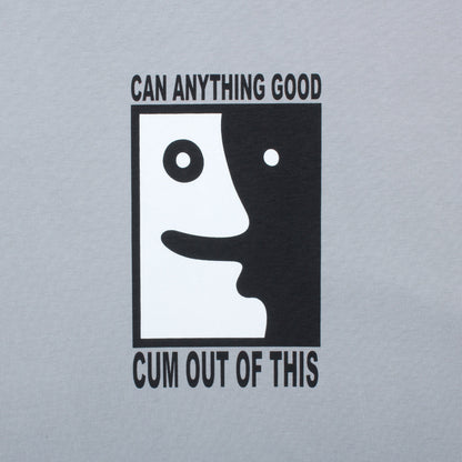 Anything Good? T-Shirt