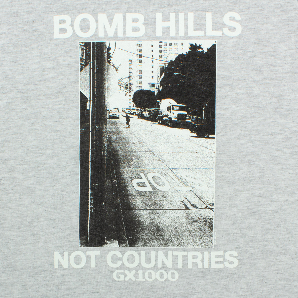 Bomb Hills Not Countries T-Shirt
