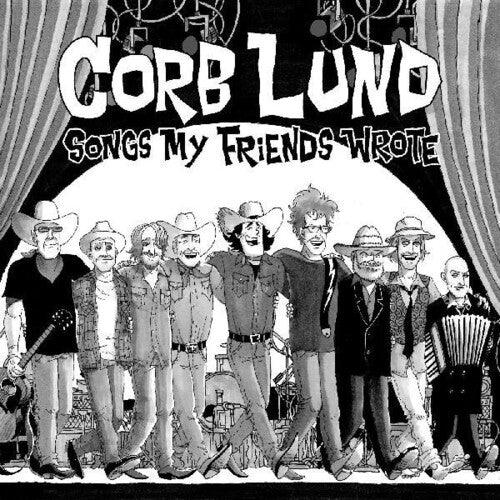 Corb Lund- Songs My Friends Wrote (Indie Exclusive)