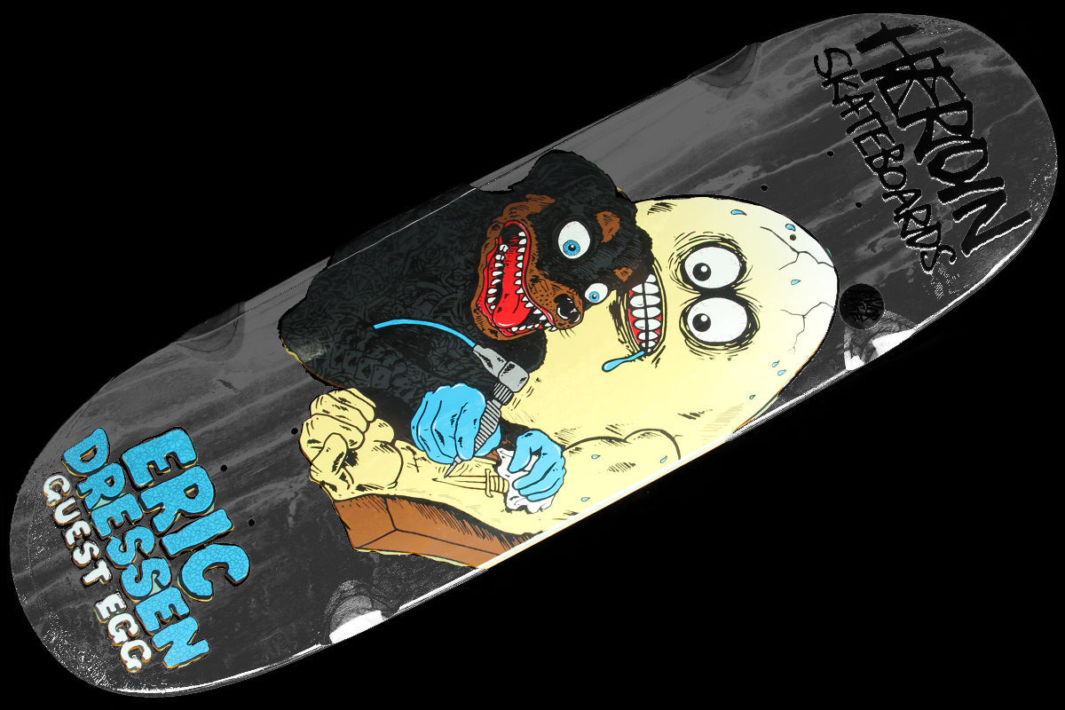 Eric Dressen - Guest Egg Black Deck 9.75"