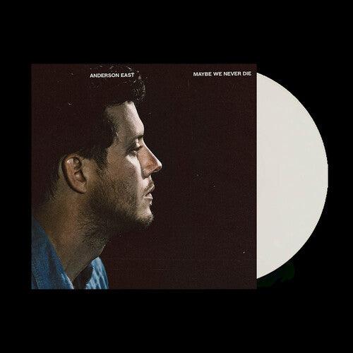 Anderson East- Maybe We Never Die (Indie Exclusive)