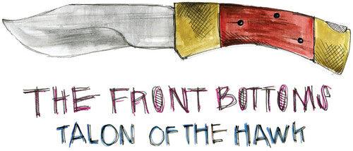 Front Bottoms- Talon Of The Hawk (10 Year Anniv Ed) (Pic Disc)