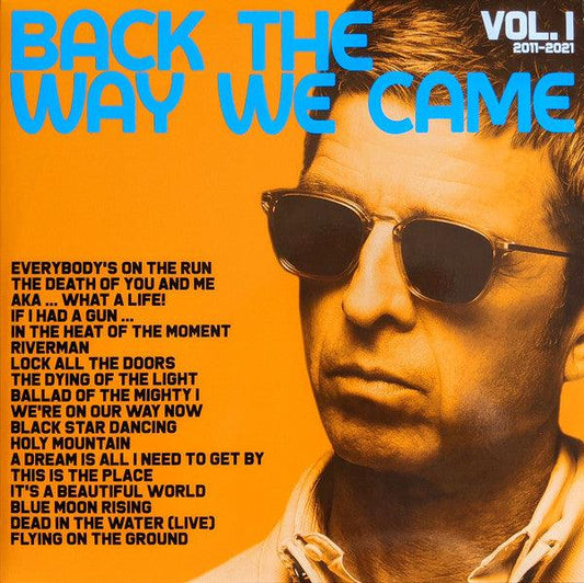 Noel Gallagher's High Flying Birds- Back The Way We Came: Vol. 1 (2011-2021) (Indie Exclusive Black/Yellow Vinyl)