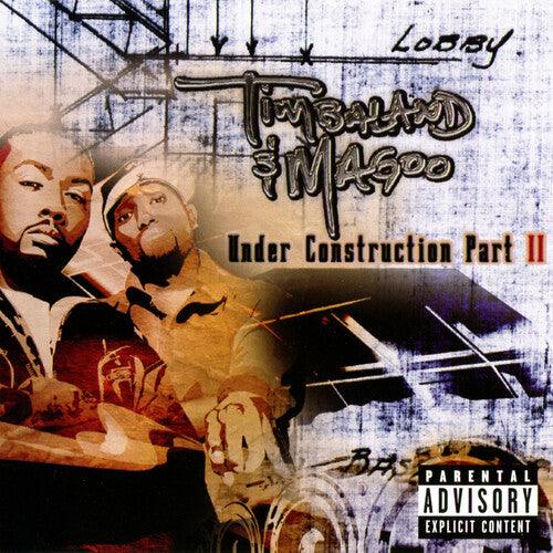 Timbaland & Magoo- Under Construction II