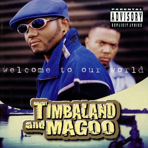 Timbaland & Magoo- Welcome to Our World