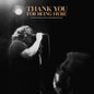 World Is a Beautiful Place & I Am No Longer Afraid- Thank You For Being Here (Live)